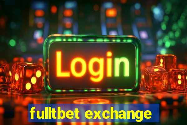 fulltbet exchange